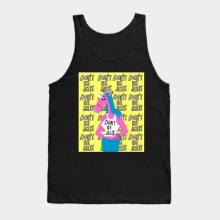 Don’t Be Jelly Tank Top